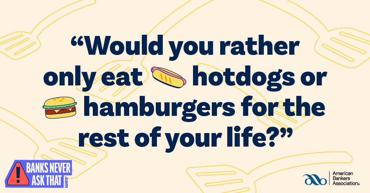 would you rather eat hotdogs or hamburgers for the rest of your life - ABA