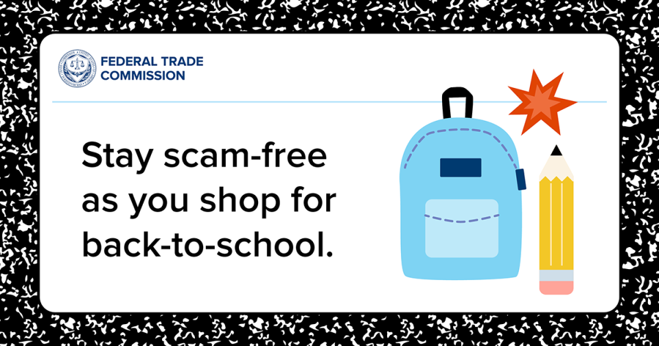 stay scam-free as you shop for back-to-school ftc graphic